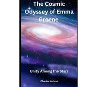 The Cosmic Odyssey Of Emma Greene: Unity Among The Stars