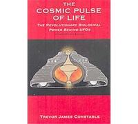 The Cosmic Pulse of Life Trevor James Constable (Auteur)