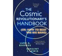 The Cosmic Revolutionary's Handbook