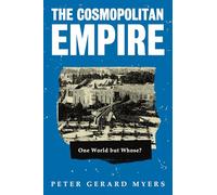 The Cosmopolitan Empire: One World but Whose?