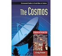 The Cosmos, Greenwood Guides to Great Ideas in Science Craig G. Fraser (Auteur)