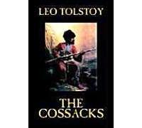 The Cossacks By Leo Tolstoy, Fiction, Classics, Literary