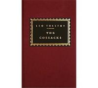 The Cossacks, Everyman's Library Series Leo Tolstoy (Auteur)