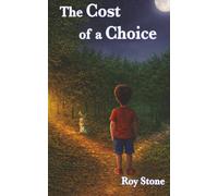 The Cost of a Choice: Milo and Jack Book 3