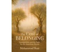 The Cost of Belonging: Immigration and the Fight for the American Dream