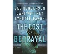 The Cost of Betrayal Three Romantic Suspense Novellas by Lynette Eason Lynette Eason (Auteur)
