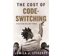 The Cost of Code-Switching And How We Get Free - Jamila J. Lyiscott - Beacon Press - ebook (ePub) - Livre