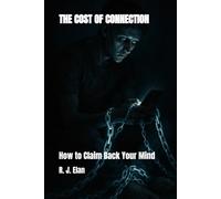 The Cost of Connection: How to Claim Back Your Mind