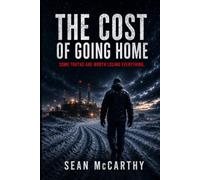 The Cost of Going Home: Some Truths Are Worth Losing Everything