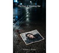 The Cost of Knowing Her