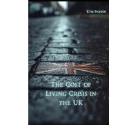 The Cost of Living Crisis in the UK