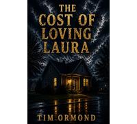 The Cost of Loving Laura: A Legal and Psychological Thriller