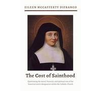 The Cost of Sainthood: Questioning the moral, financial, and spiritual cost of the historical saint’s designation within the Catholic Church