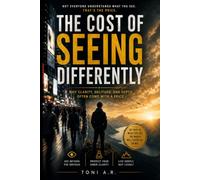 The Cost of Seeing Differently: Why clarity, solitude, and depth often come with a price.