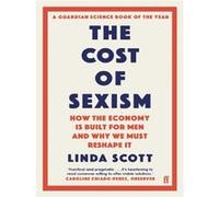 Linda Scott – The Cost of Sexism – Faber & Faber