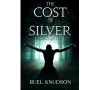 The Cost of Silver: A Highwaymen Story