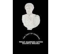 The Cost of Speaking: What Happens After Silence Breaks