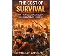 The Cost of Survival: How the Middle Class Is Losing Ground in Today’s Economy