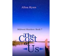 The Cost of US: Midwest Murders: Book 7