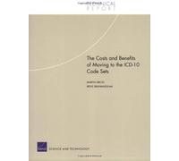 The Costs And Benefits Of Moving To The Icd-10 Code Sets