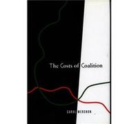 The Costs of Coalition by Carol Mershon Carol Mershon (Auteur)
