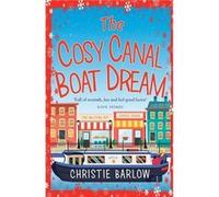 The Cosy Canal Boat Dream Christie Barlow (Auteur)