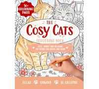 The Cosy Cats Colouring Book: Cute, Simple and Relaxing Cat Scenes for Adults and Teens