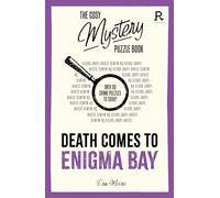 The Cosy Mystery Puzzle Book - Death Comes to Enigma Bay: Over 90 crime puzzles to solve!
