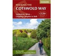 The Cotswold Way: National Trail Two-way Trail Guide - Chipping Campden to Bath