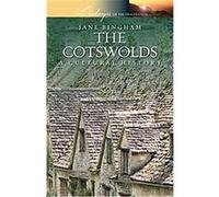 The Cotswolds, Landscapes of Imagination Jane Bingham (Auteur)
