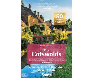 The Cotswolds: Local, Characterful Guides to Britain's Special Places; Including Stratford-Upon-Avon, Oxford & Bath