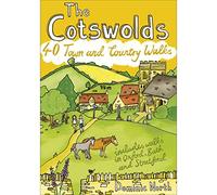 The Cotswolds: 40 Town And Country Walks (Paperback) Dominic North, (Auteur)