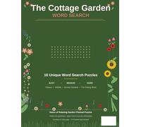 The Cottage Garden Word Search: 18 Relaxing Garden-Themed Puzzles for Adults