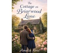 The Cottage on Briarwood Lane