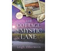 The Cottage On Mystic Lane