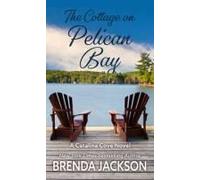The Cottage On Pelican Bay