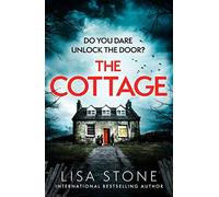 The Cottage : The gripping new 2021 crime suspense thriller with a difference, C