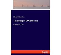 The Cottagers Of Glenburnie