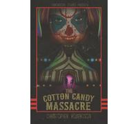 The Cotton Candy Massacre