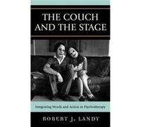 The Couch and the Stage by Robert J. Landy Robert J. Landy (Auteur)