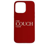 The Couch Club Homebody Canapé introverti Humour Relax Coque pour iPhone 15 Pro Max
