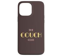The Couch Club Homebody Humour Sofa Lover Introverti Coque pour iPhone 13 Pro Max