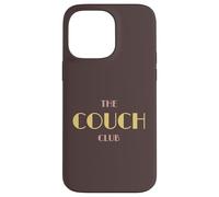 The Couch Club Homebody Humour Sofa Lover Introverti Coque pour iPhone 14 Pro Max