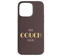 The Couch Club Homebody Humour Sofa Lover Introverti Coque pour iPhone 15 Pro Max