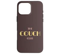 The Couch Club Homebody Humour Sofa Lover Introverti Coque pour iPhone 16 Pro Max
