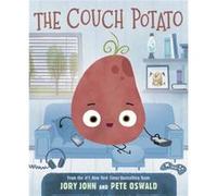 The Couch Potato by Jory John Jory John (Auteur)