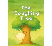 The Coughing Tree: The Day the Forest Paused