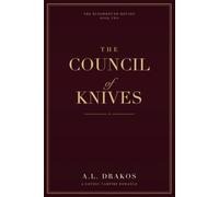 The Council of Knives: The Bloodbound Houses, Book Two - A Dark Vampire Romance Saga