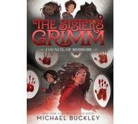 The Council of Mirrors (The Sisters Grimm #9) - [Version Originale] Inconnu (Auteur)