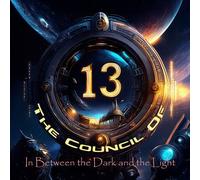 The Council Of Thirteen - In Between The Dark And The Light [Compact Discs] Deluxe Ed